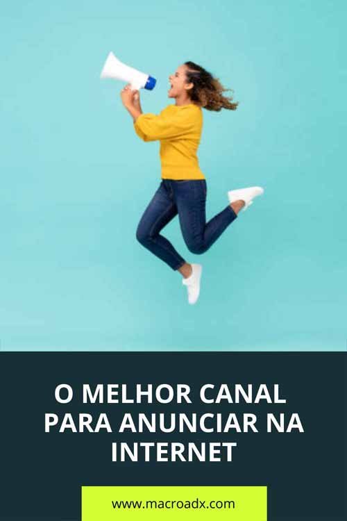 O melhor canal para anunciar na internet