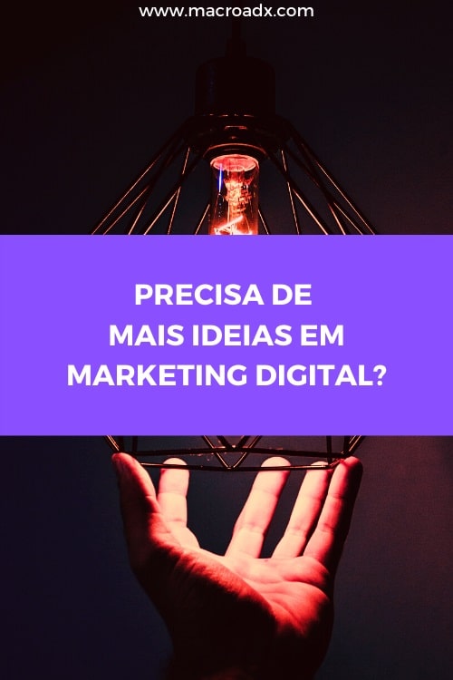 Precisa de mais ideias de Marketing Digital?